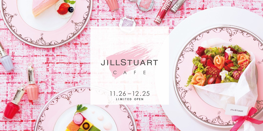 【かわいすぎ】JILLSTUART CAFEが心斎橋に期間限定OPEN！